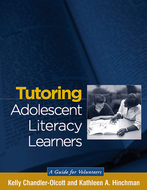 Tutoring Adolescent Literacy Learners: A Guide for Volunteers (Solving Problems in the Teaching of Literacy),Used
