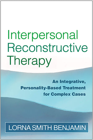 Interpersonal Reconstructive Therapy: Promoting Change In Nonresponders,New