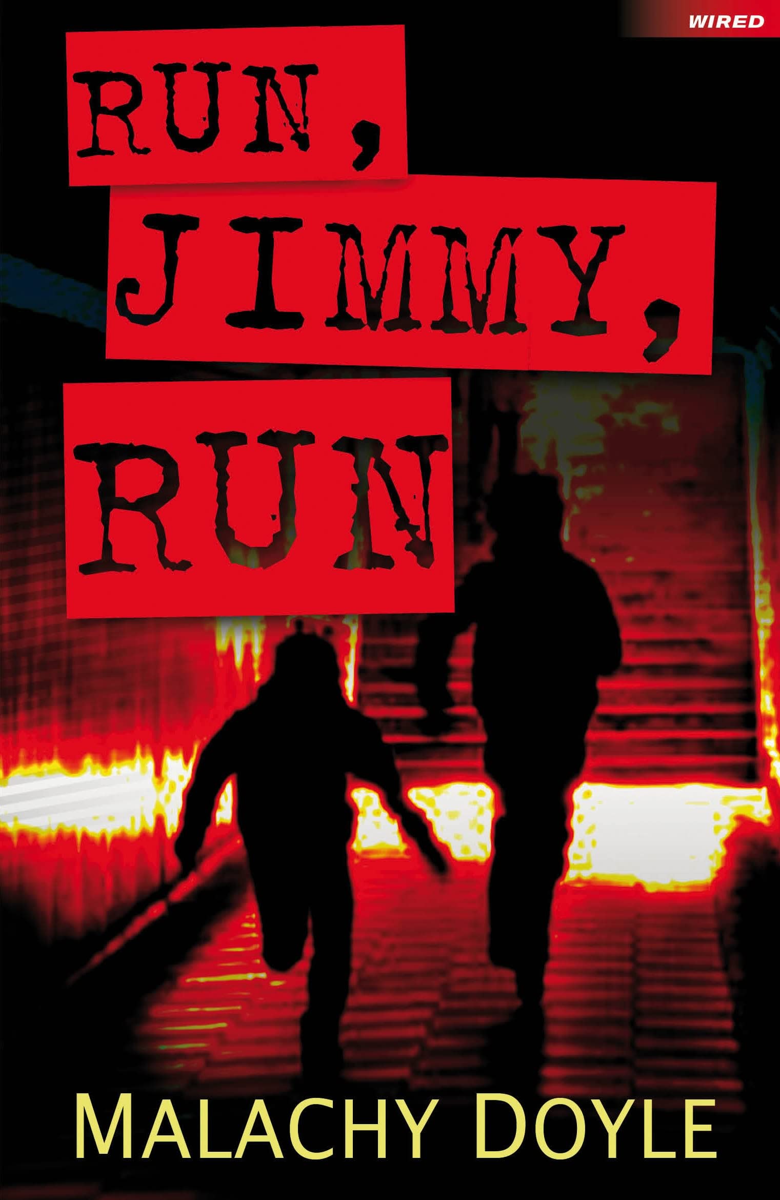 Run, Jimmy, Run (Wired),New