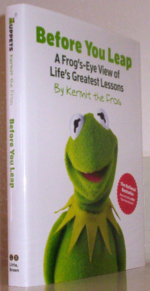 Before You Leap: A Frog'Seye View Of Life'S Greatest Lessons (The Muppets),New