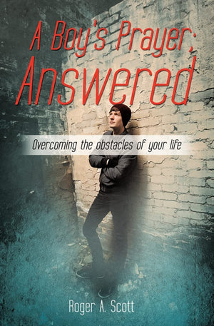 A Boy'S Prayer; Answered,New