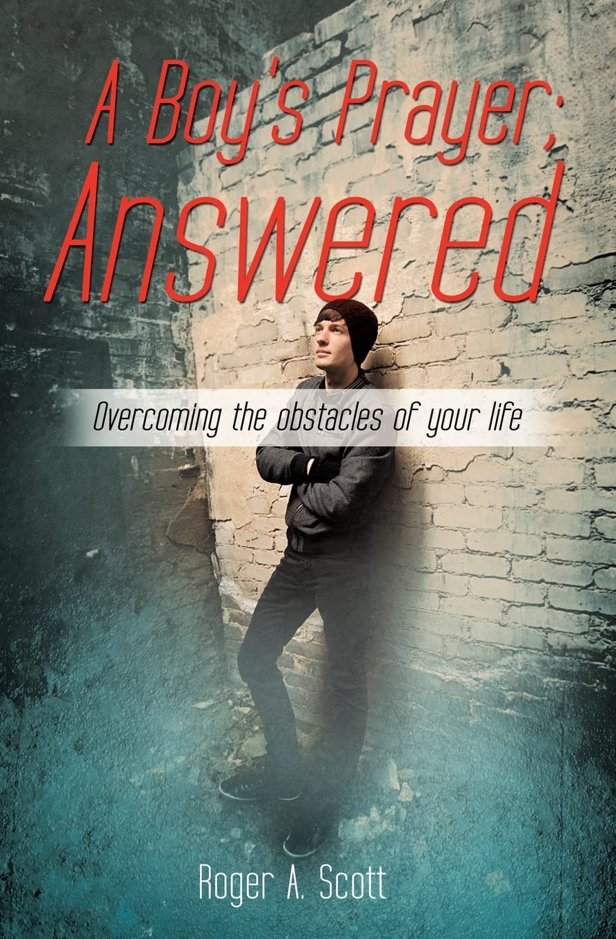 A Boy'S Prayer; Answered,New