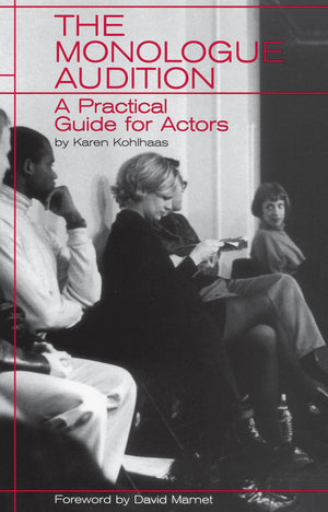 The Monologue Audition: A Practical Guide For Actors (Limelight),New