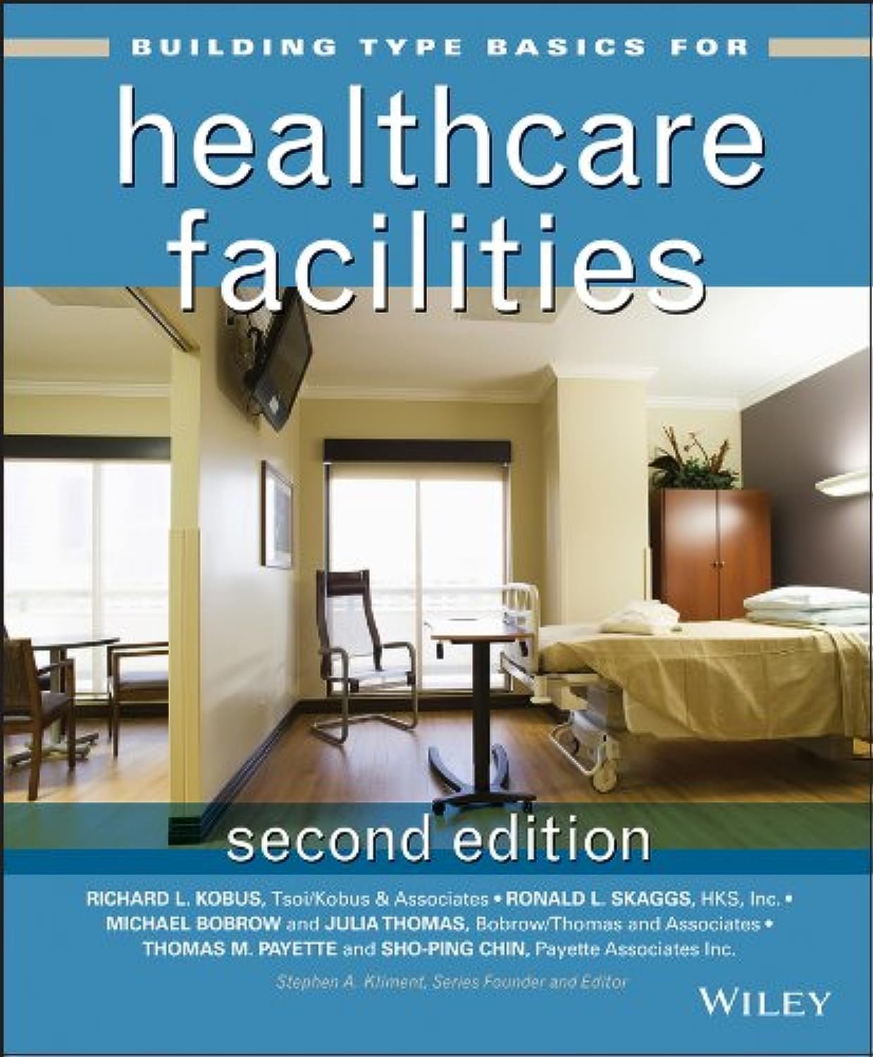 Building Type Basics for Healthcare Facilities,New