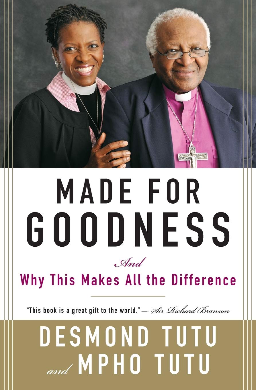 Made for Goodness: And Why This Makes All the Difference,Used