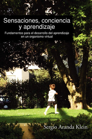 Sensaciones, conciencia y aprendizaje (Spanish Edition),Used
