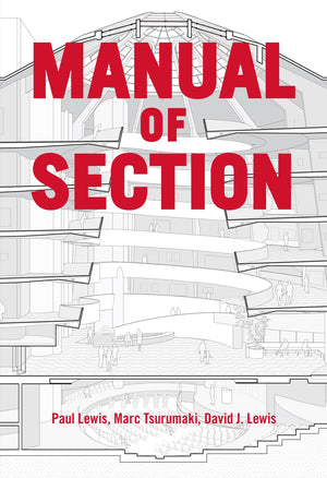 Princeton Architectural Press Manual of Section - Essential Guide for Architectural Design