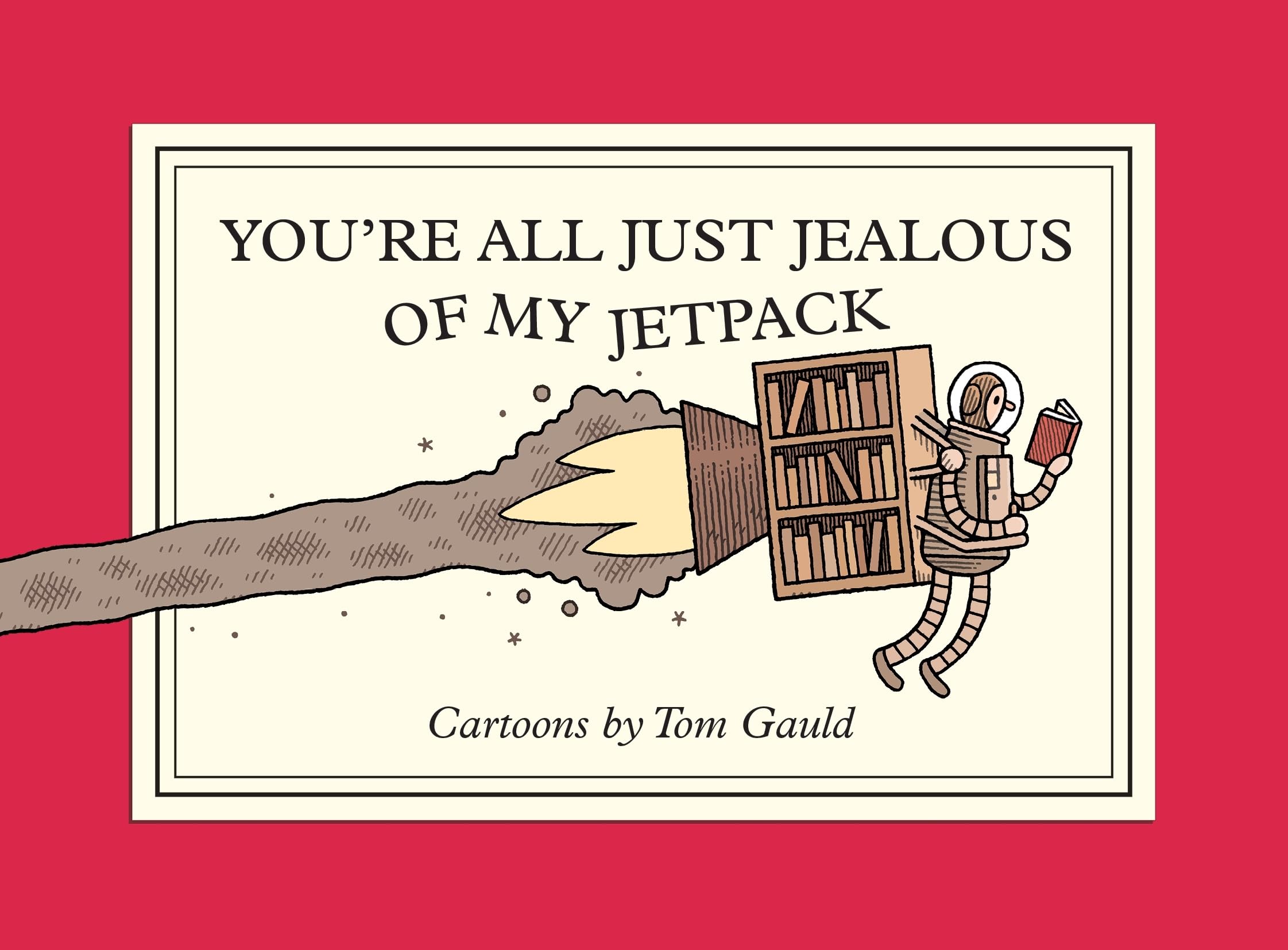 YouRe All Just Jealous Of My Jetpack: Cartoons