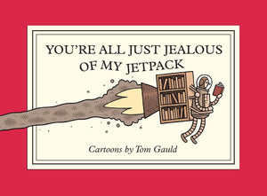 YouRe All Just Jealous Of My Jetpack: Cartoons