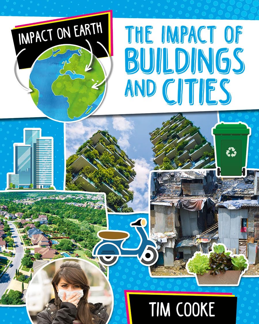 The Impact of Buildings and Cities (Impact on Earth),Used