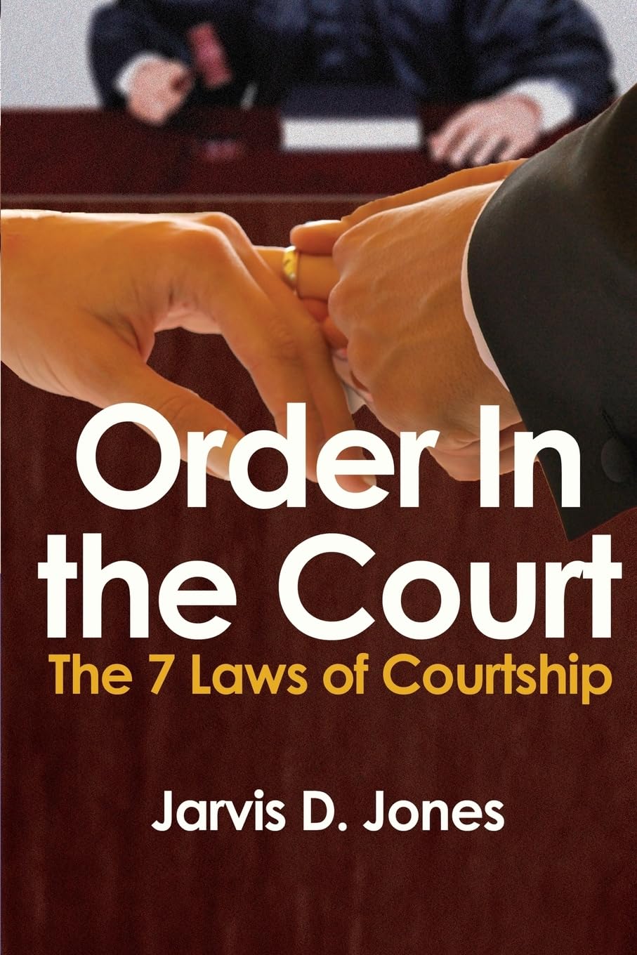 Order in the Court: The Seven Laws of Courtships,Used
