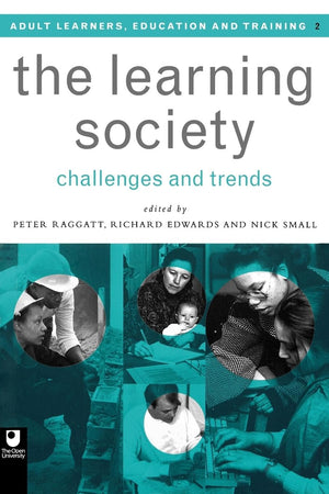 The Learning Society: Challenges and Trends (Open University Set Book),Used