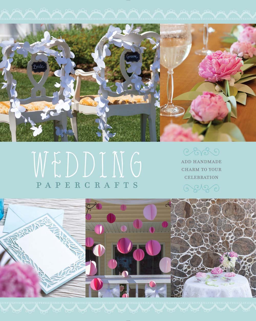 Wedding Papercrafts: Add Handmade Charm to Your Celebration,Used