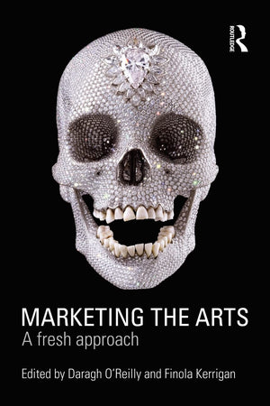 Marketing the Arts: A Fresh Approach,Used