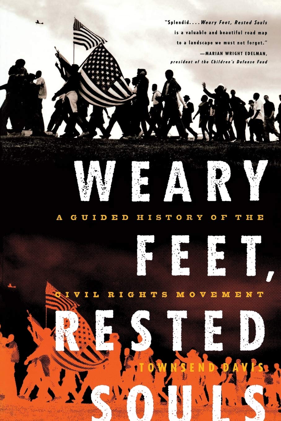 Weary Feet, Rested Souls: A Guided History of the Civil Rights Movement,Used