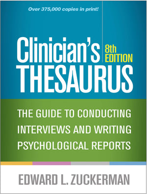 Clinician'S Thesaurus: The Guide To Conducting Interviews And Writing Psychological Reports