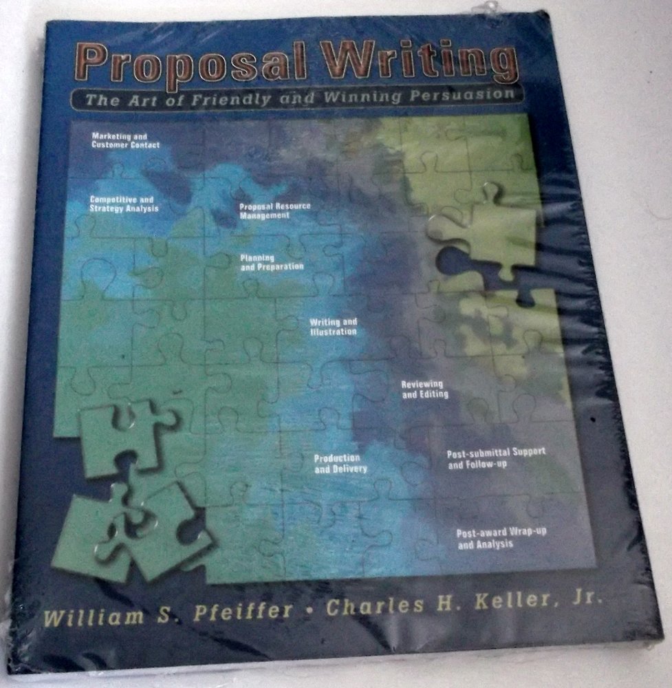 Proposal Writing: The Art of Friendly and Winning Persuasion,Used