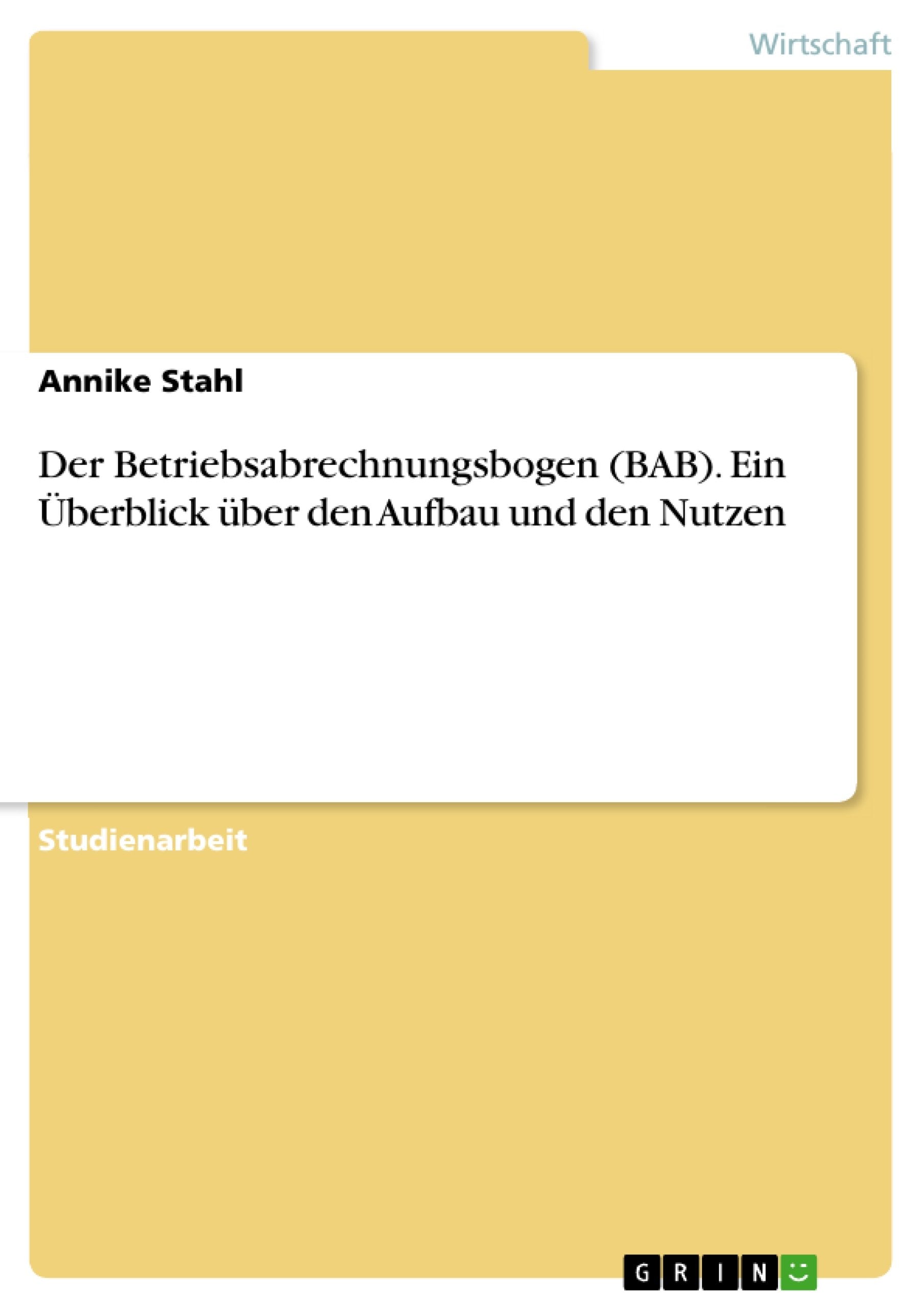 Der Betriebsabrechnungsbogen (Bab). Ein Berblick Ber Den Aufbau Und Den Nutzen (German Edition),Used