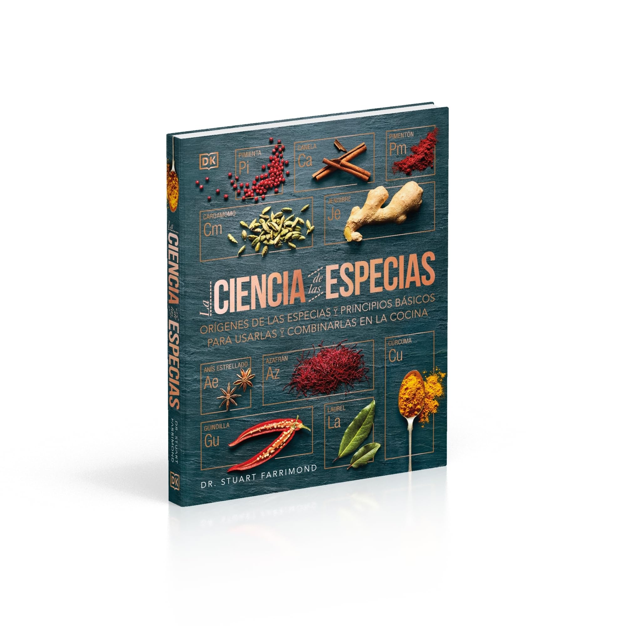 La ciencia de las especias: Or?genes de las especias y principios b?sicos para usarlas y combinarlas en la cocina,Used