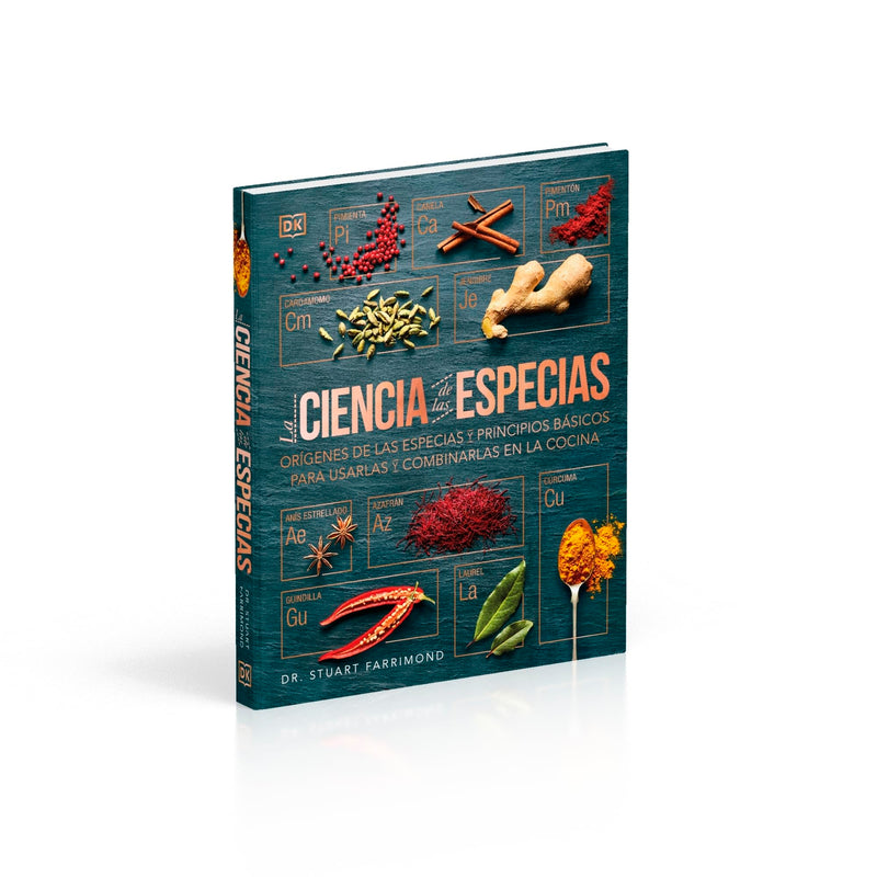 La ciencia de las especias: Or?genes de las especias y principios b?sicos para usarlas y combinarlas en la cocina,Used