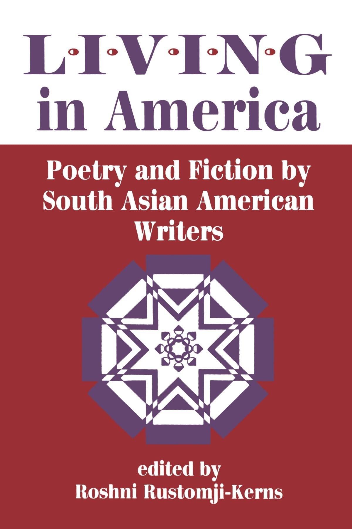 Living In America: Poetry And Fiction By South Asian American Writers,Used