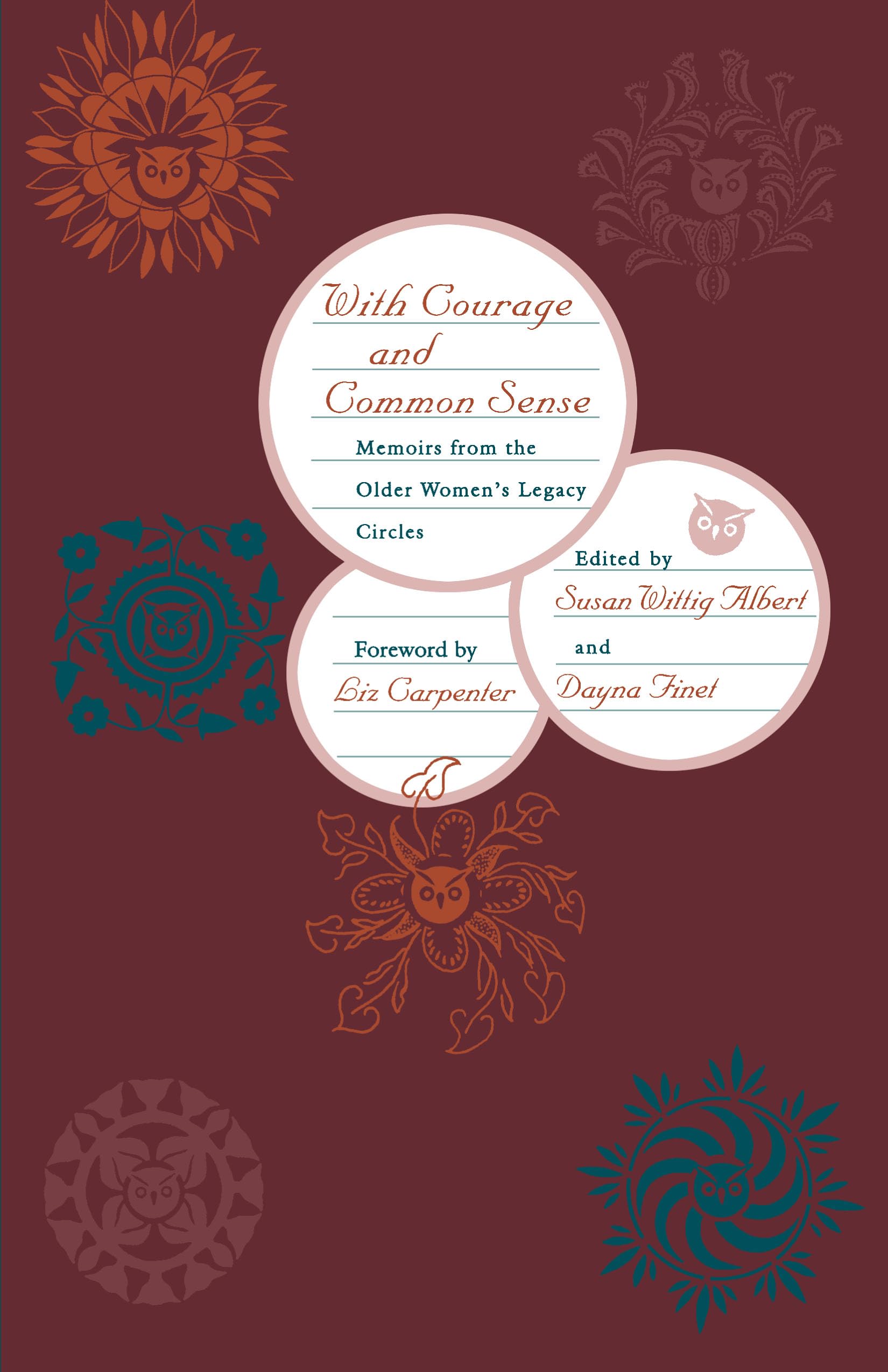 With Courage And Common Sense: Memoirs From The Older Women'S Legacy Circles