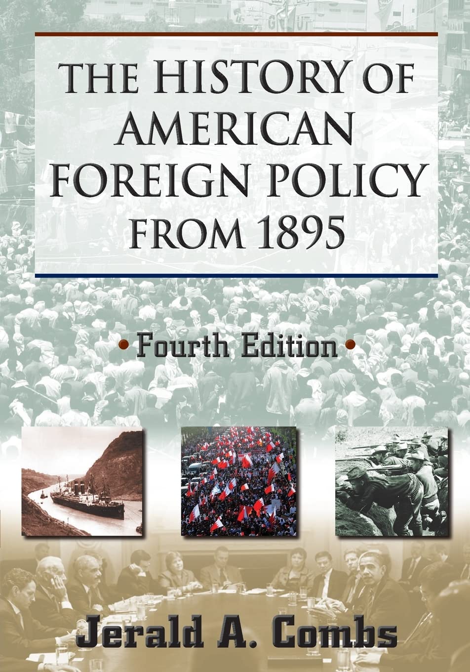 The History Of American Foreign Policy From 1895 (Xx Xx),New