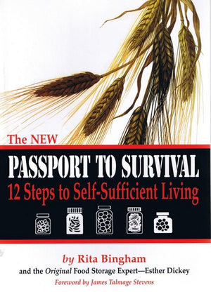 The New Passport to Survival: 12 Steps to SelfSufficient Living,New