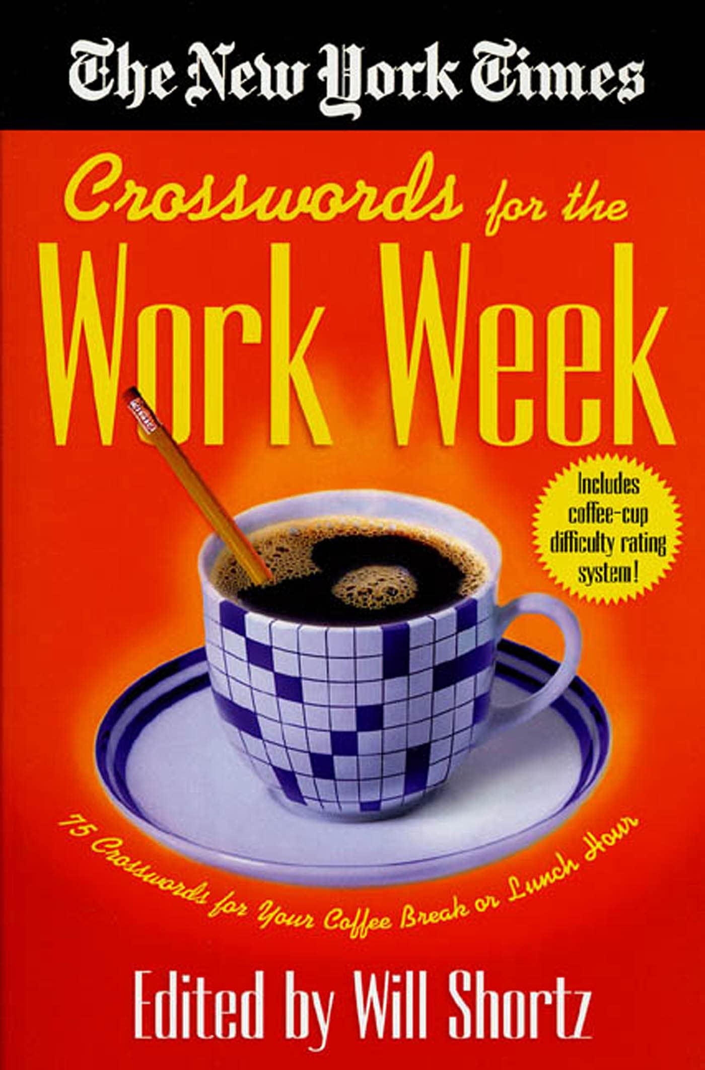 The New York Times Crosswords for the Work Week: 75 Crosswords for Your Coffee Break or Lunch Hour,Used