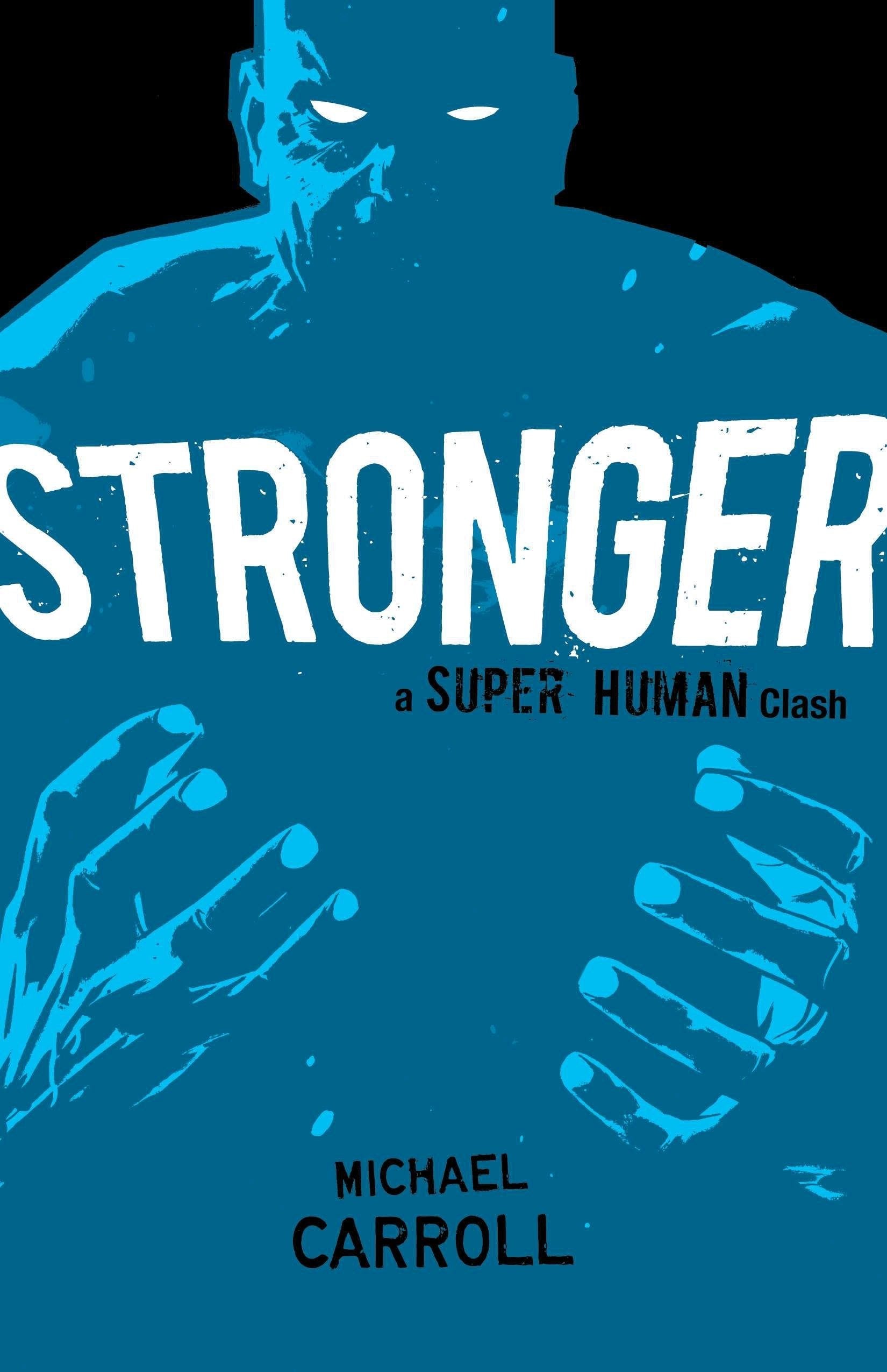 Stronger: A Super Human Clash,Used