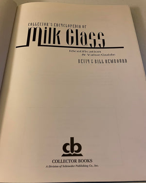 Collectors Encyclopedia Of Milk Glass Identification/Values,Used