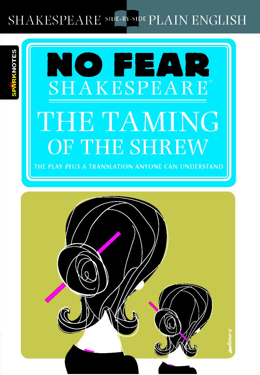 The Taming Of The Shrew: No Fear Shakespeare Sidebyside Plain English (Volume 12),New