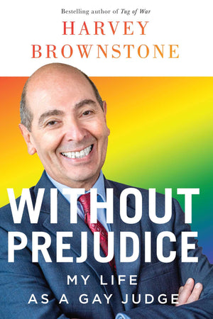Without Prejudice: My Life As A Gay Judge
