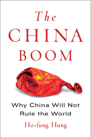 The China Boom: Why China Will Not Rule the World (Contemporary Asia in the World),Used