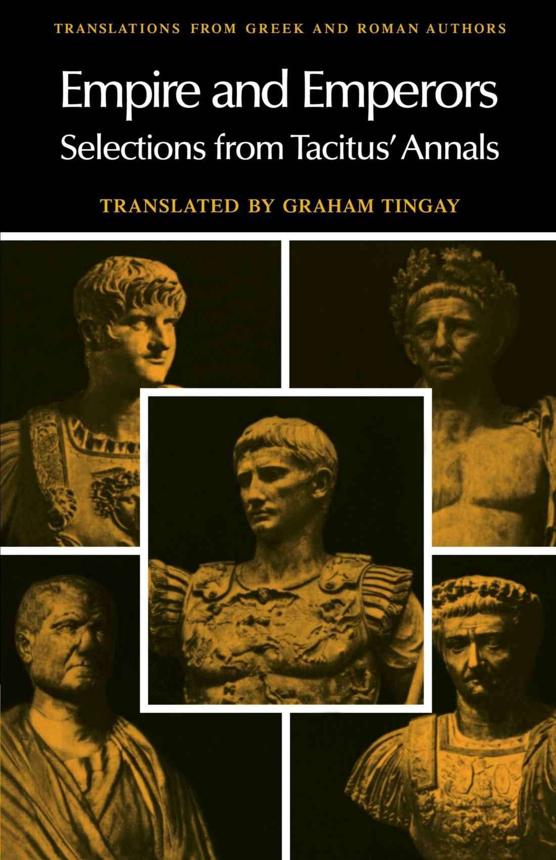Empire and Emperors: Selections from Tacitus' Annals (Translations from Greek and Roman Authors),Used