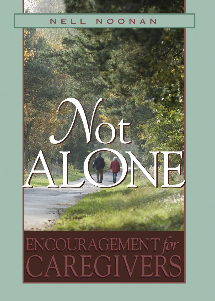Not Alone: Encouragement for Caregivers,Used