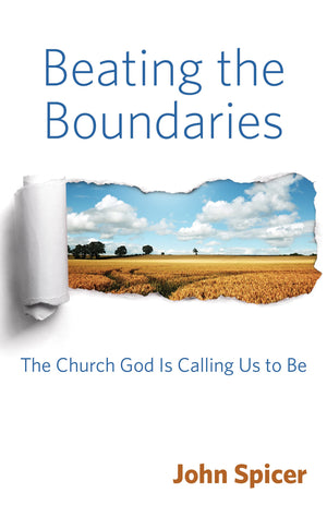 Beating The Boundaries: The Church God Is Calling Us To Be,Used