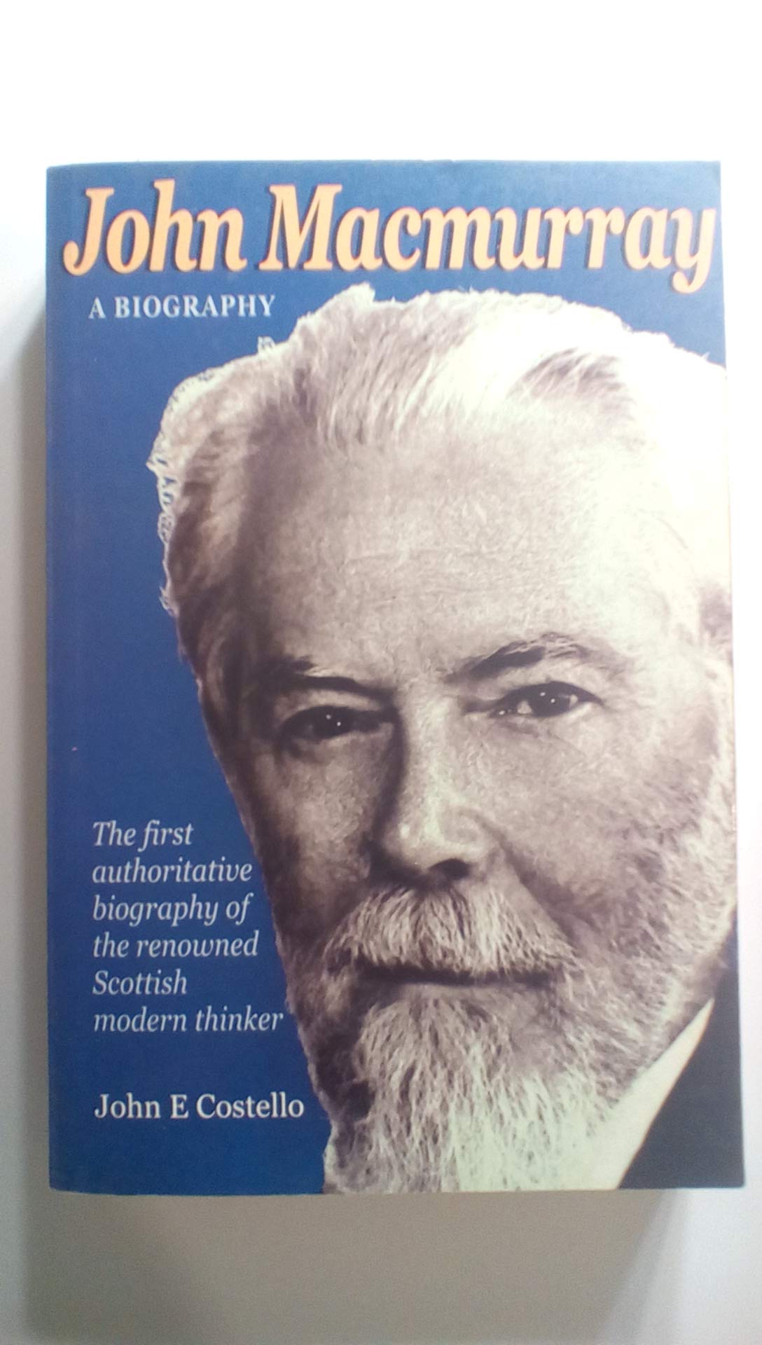 John Macmurray: A Biography,Used
