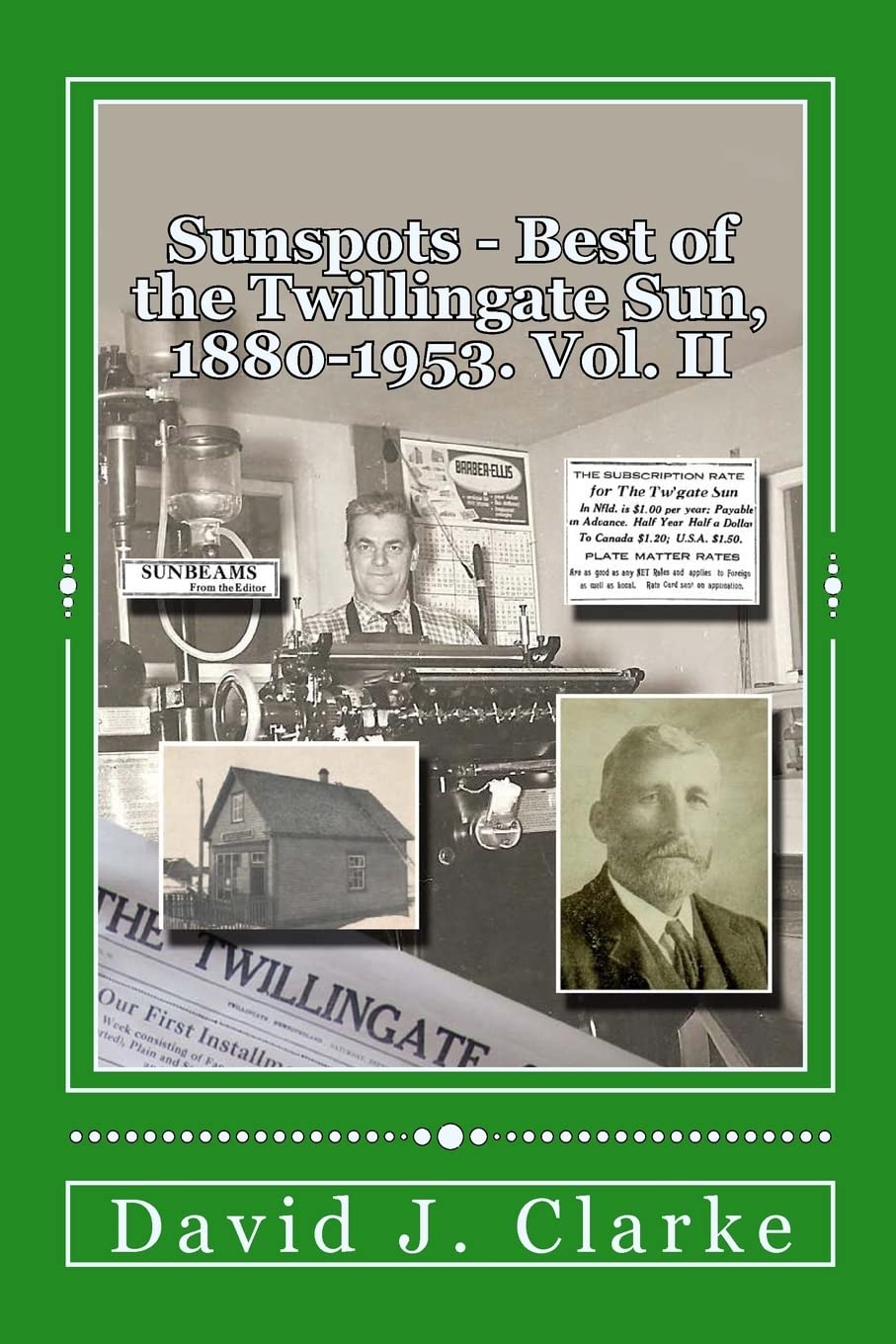Sunspots Ii: Best Of The Twillingate Sun, 18801953,Used
