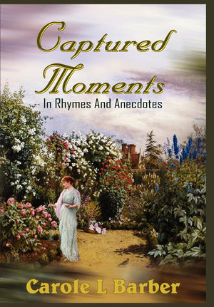 Captured Moments: In Rhymes And Anecdotes,Used