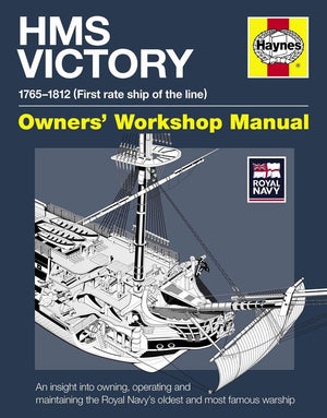 HMS Victory Manual 17651812: An Insight into Owning, Operating and Maintaining the Royal Navy's Oldest and Most Famous (Owners',Used