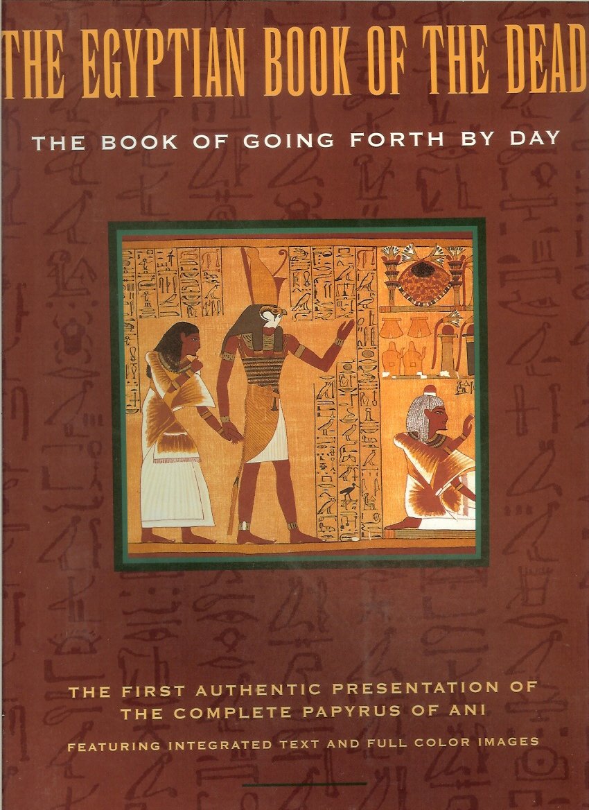 The Egyptian Book of the Dead: The Book of Going Forth by Day,Used