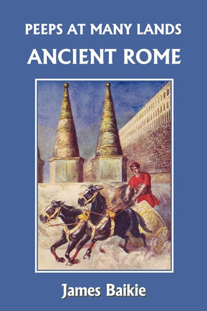 Peeps at Many Lands: Ancient Rome (Yesterday's Classics),Used
