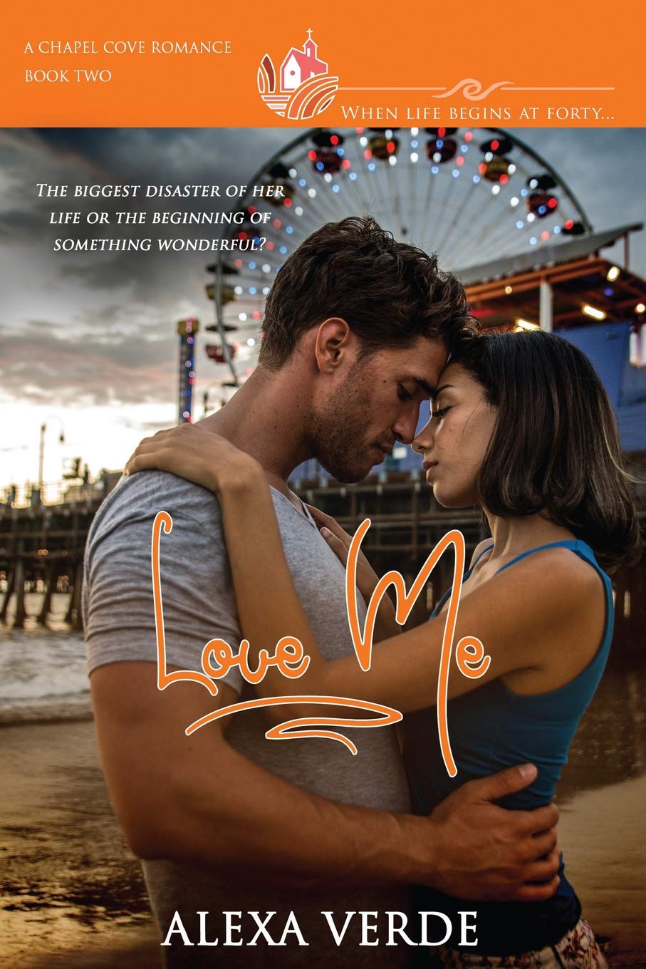Love Me: A clean, sweet, faithfilled smalltown romance, where life begins at forty (Chapel Cove Romances),Used