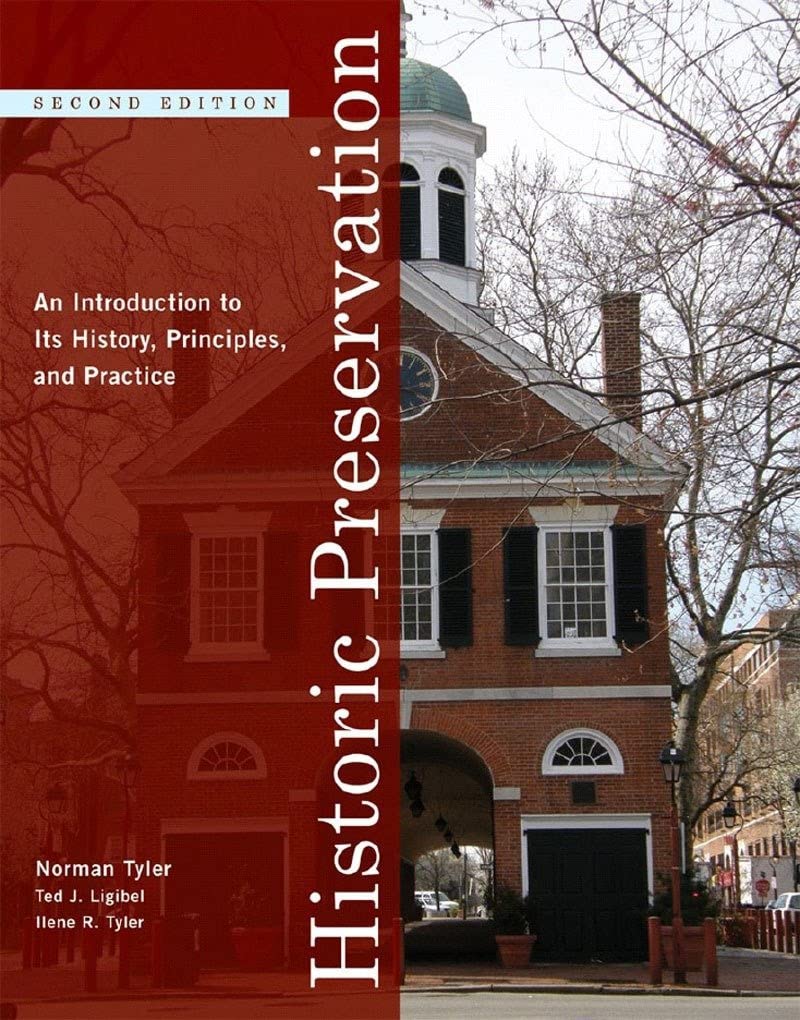 Historic Preservation: An Introduction to Its History, Principles, and Practice,Used