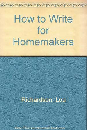 How to Write for Homemakers,Used