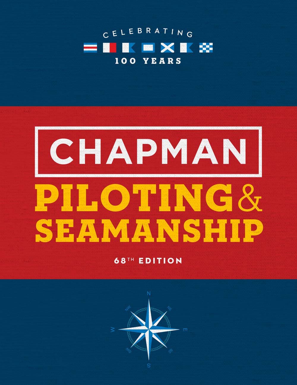 Chapman Piloting & Seamanship 68th Edition,New