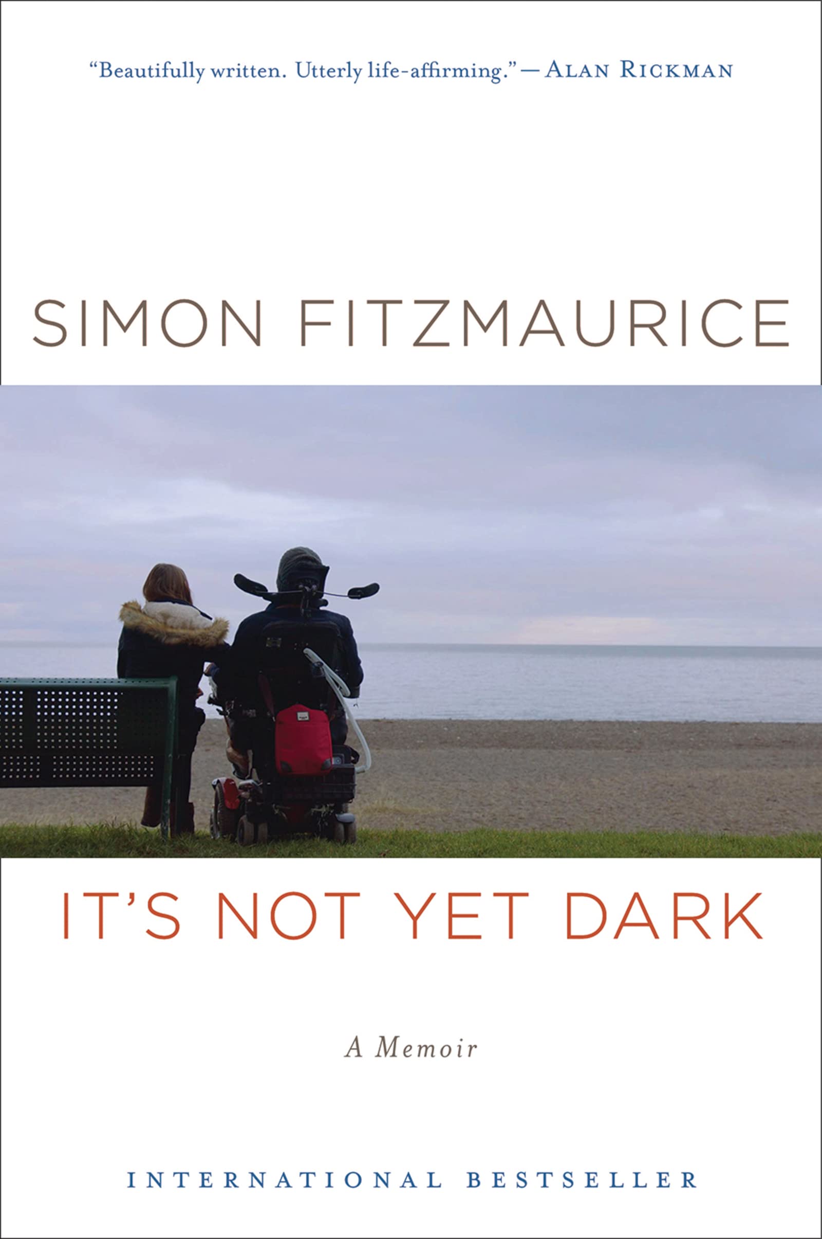 Its Not Yet Dark: A Memoir
