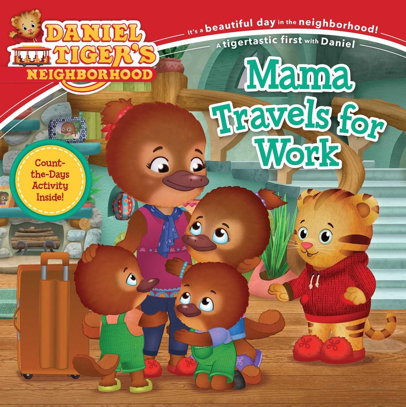 Mama Travels for Work (Daniel Tiger s Neighborhood)