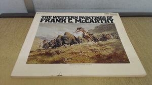 The Western Paintings of Frank C. McCarthy,Used